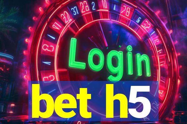 bet h5