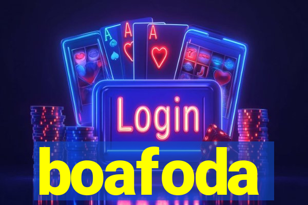 boafoda