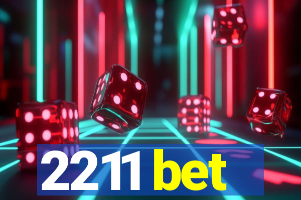 2211 bet