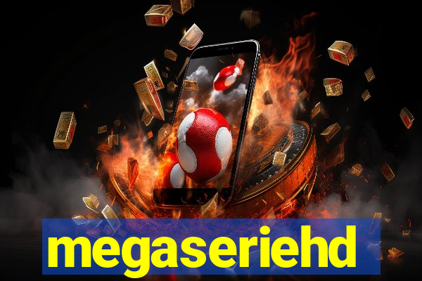 megaseriehd