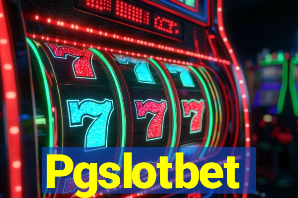 Pgslotbet