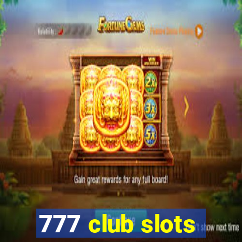 777 club slots