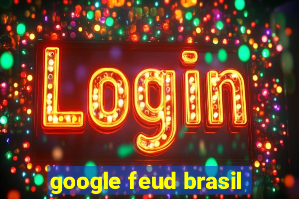 google feud brasil