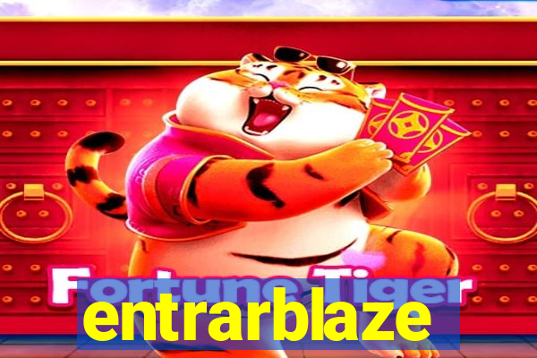 entrarblaze