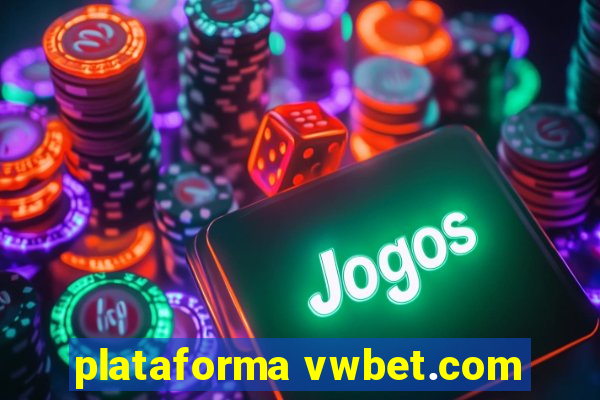 plataforma vwbet.com