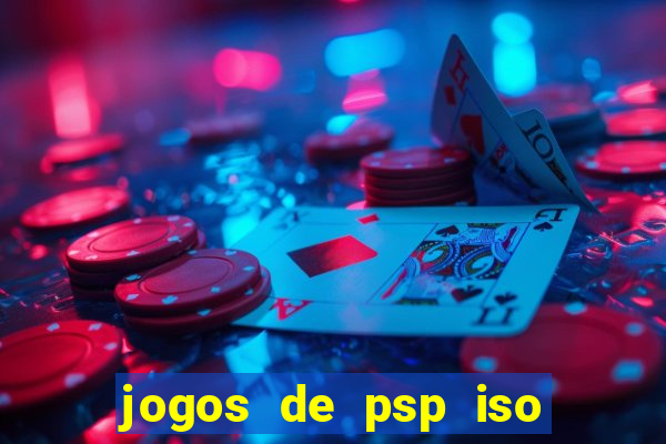 jogos de psp iso pt br