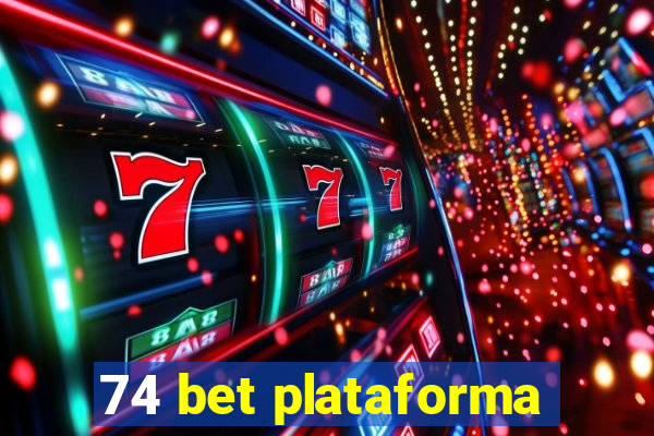 74 bet plataforma