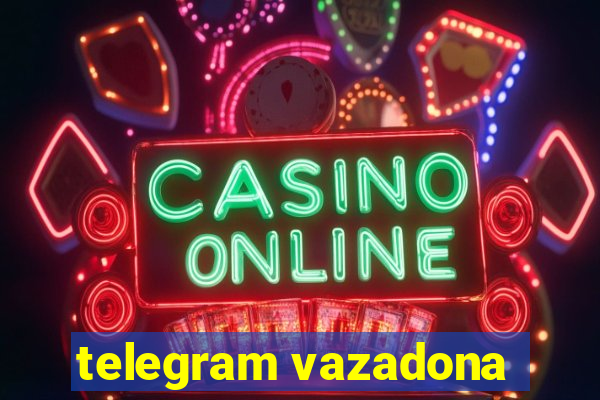 telegram vazadona