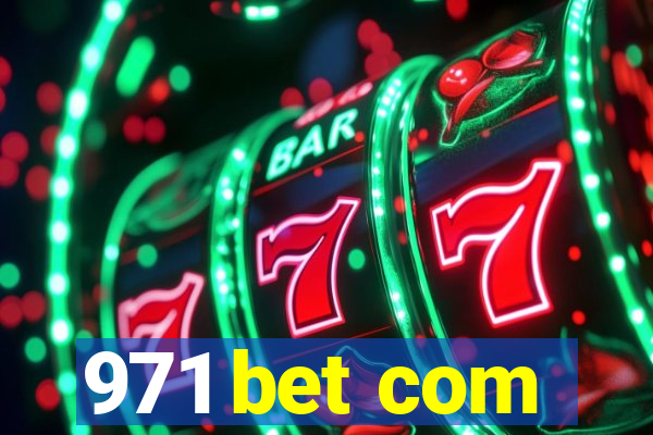 971 bet com