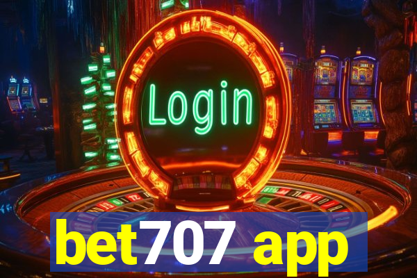 bet707 app