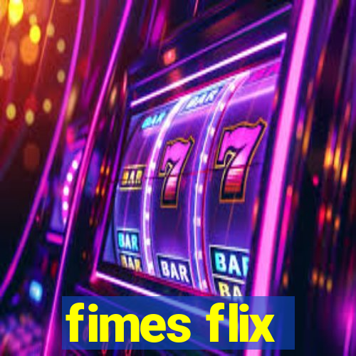 fimes flix