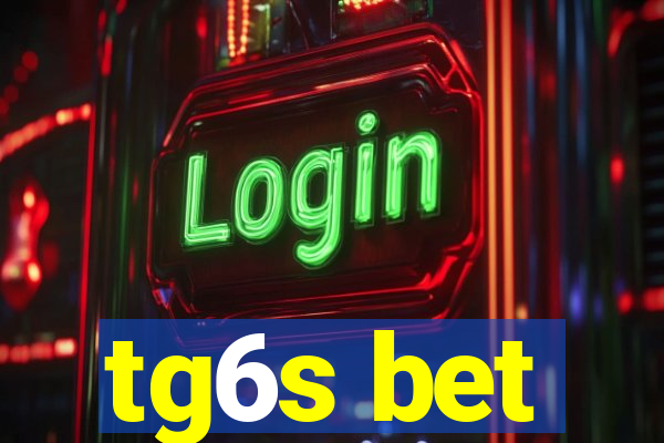 tg6s bet