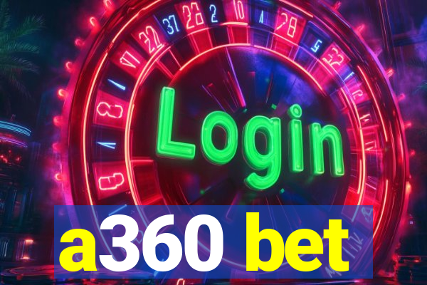 a360 bet