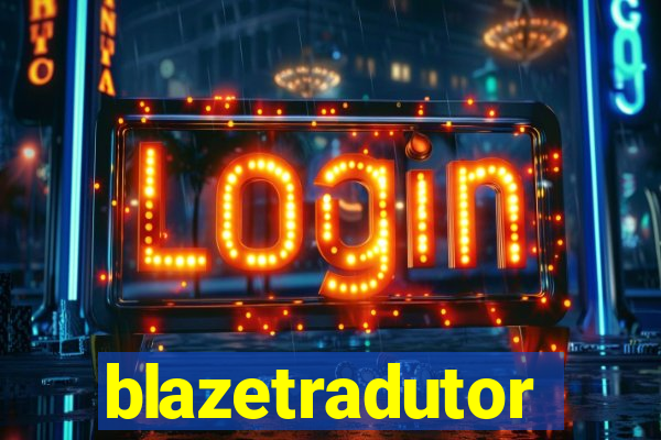 blazetradutor