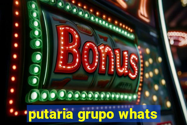 putaria grupo whats