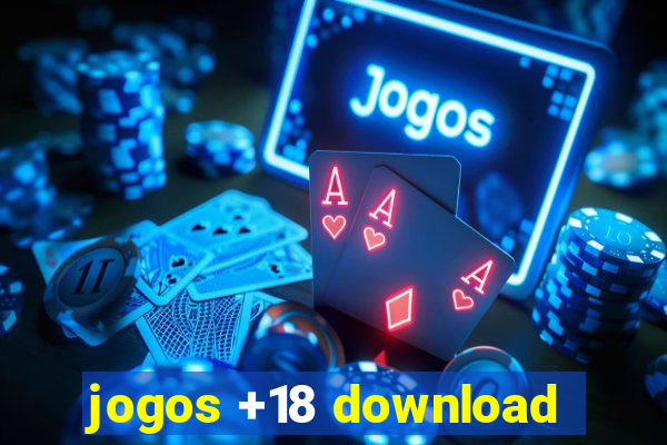 jogos +18 download