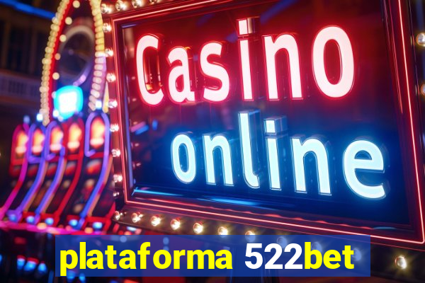 plataforma 522bet