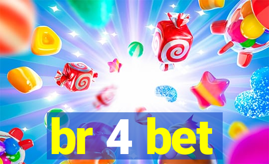 br 4 bet
