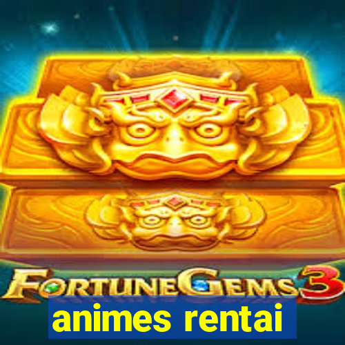 animes rentai