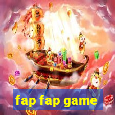 fap fap game