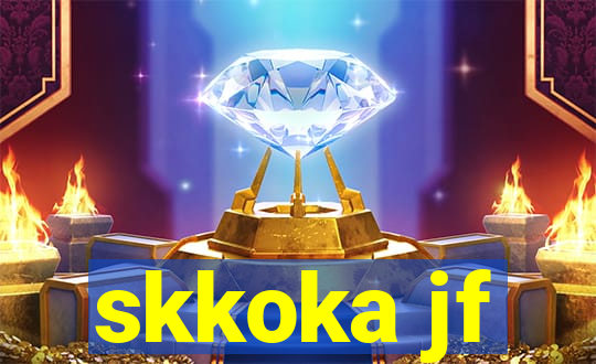 skkoka jf