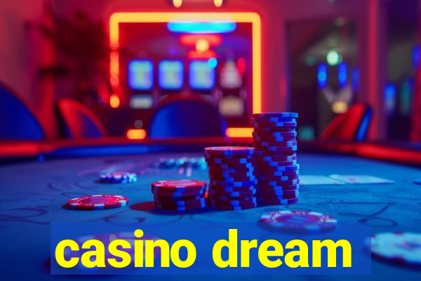 casino dream