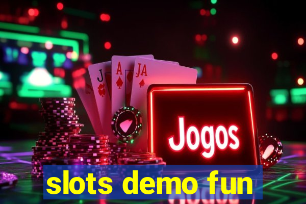 slots demo fun