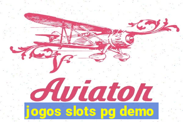 jogos slots pg demo