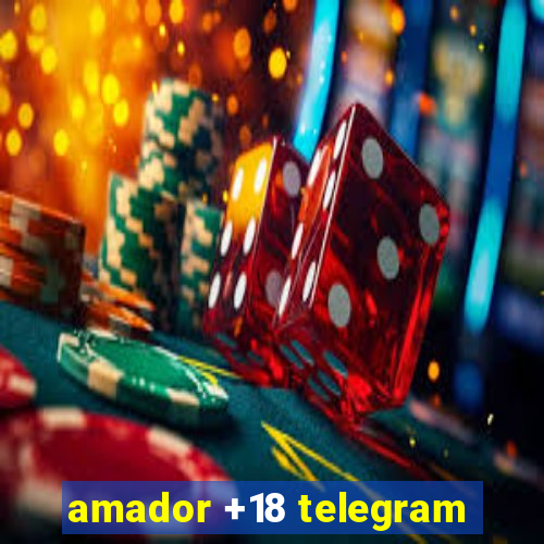 amador +18 telegram