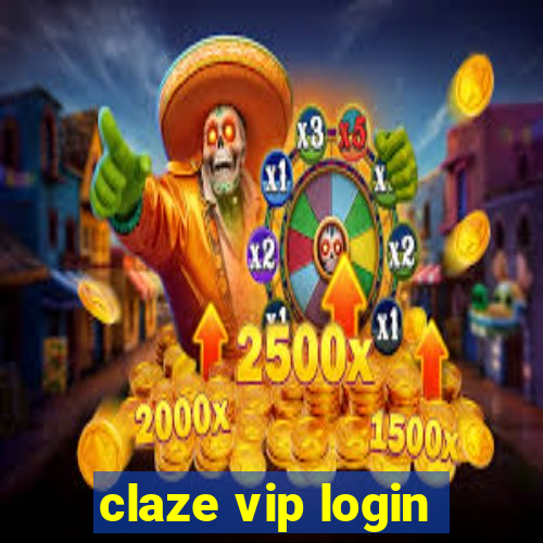 claze vip login