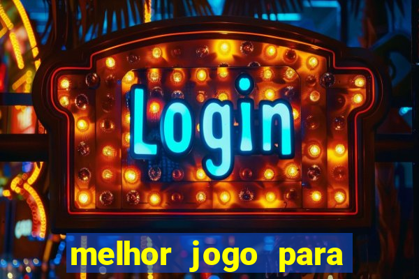 melhor jogo para se ganhar dinheiro