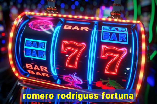 romero rodrigues fortuna