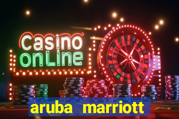 aruba marriott hotel stellaris casino