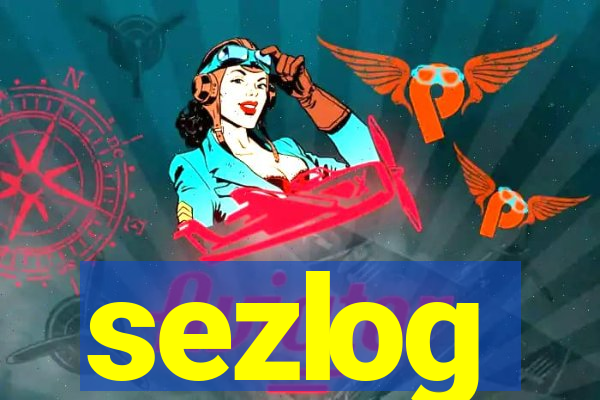 sezlog