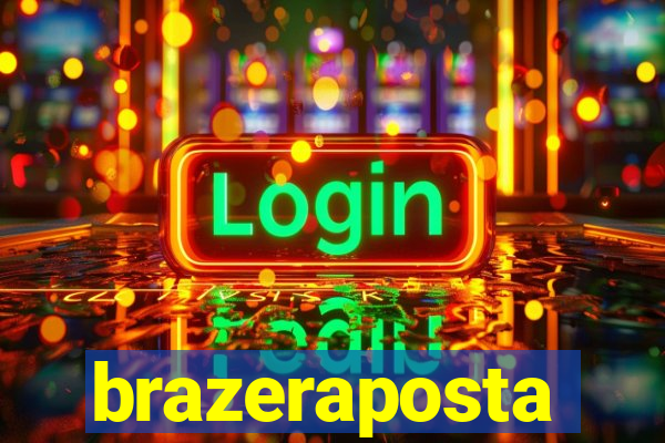 brazeraposta