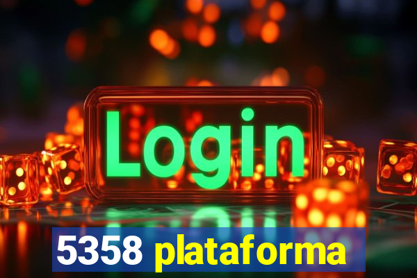 5358 plataforma