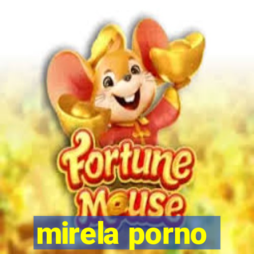 mirela porno