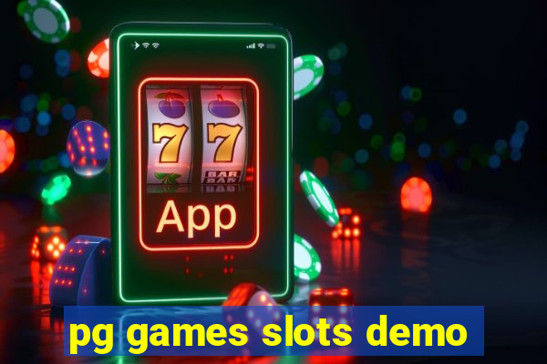 pg games slots demo