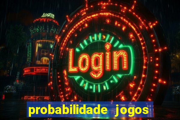 probabilidade jogos de futebol