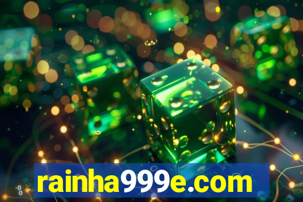 rainha999e.com