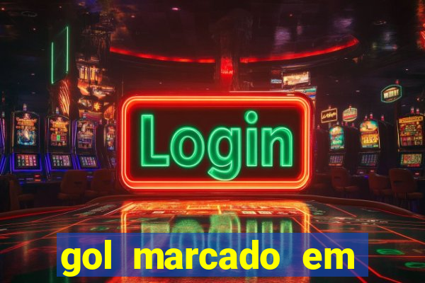 gol marcado em ambos os tempos