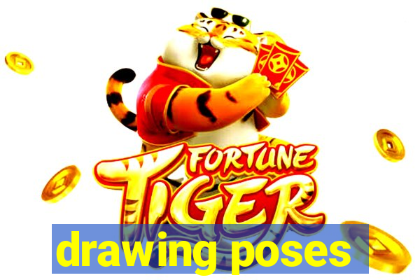 drawing poses