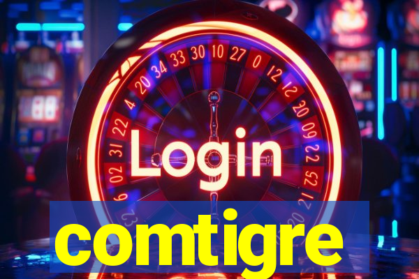 comtigre