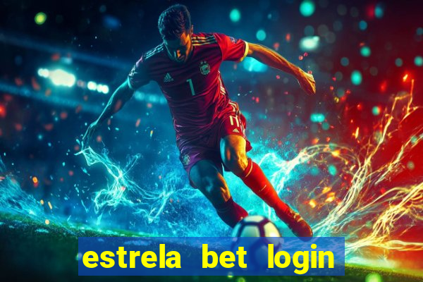 estrela bet login entrar login entrar