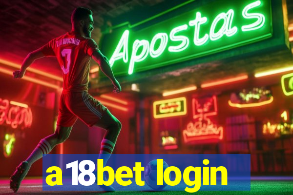 a18bet login