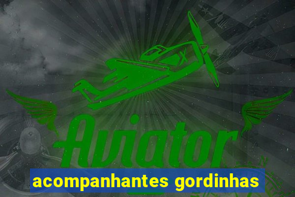 acompanhantes gordinhas