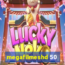 megafilmeshd 50