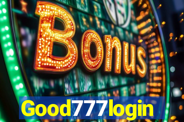 Good777login