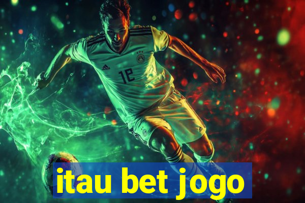 itau bet jogo