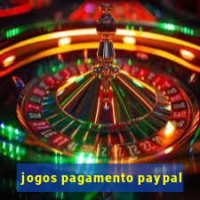 jogos pagamento paypal